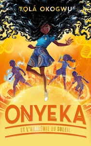 Image de Onyeka et l'Académie du soleil - Tome 1