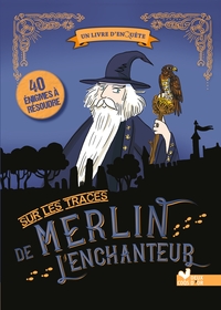 Picture of Sur les traces de Merlin l'enchanteur