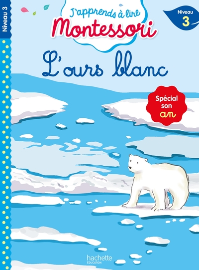 Image de L'ours blanc, niveau 3 - J'apprends à lire Montessori