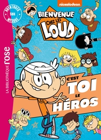 Image de Bienvenue chez les Loud - C'est toi le héros XXL