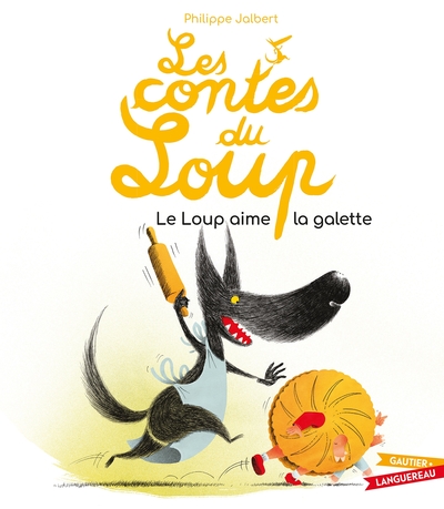 Picture of Les contes du Loup - Le Loup aime la galette
