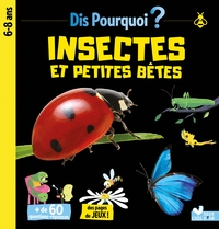 Picture of Dis pourquoi Insectes et petites bêtes
