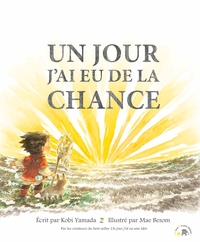Image de Un jour j'ai eu de la chance