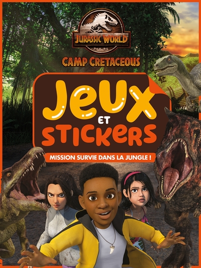 Image de Jurassic World, la colo du crétacé - Jeux et stickers - Mission survie dans la jungle !