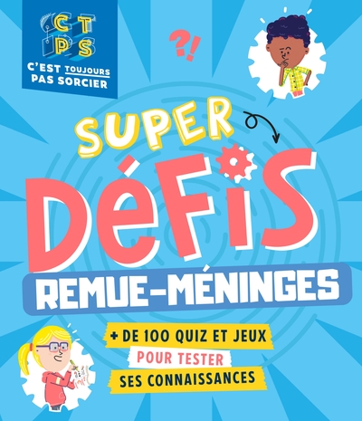 Image de Super défis remue-méninges C'est toujours pas sorcier