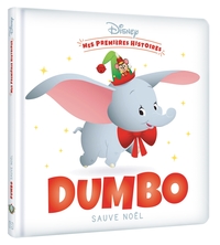 Image de DISNEY - Mes Premières Histoires - Dumbo sauve Noël
