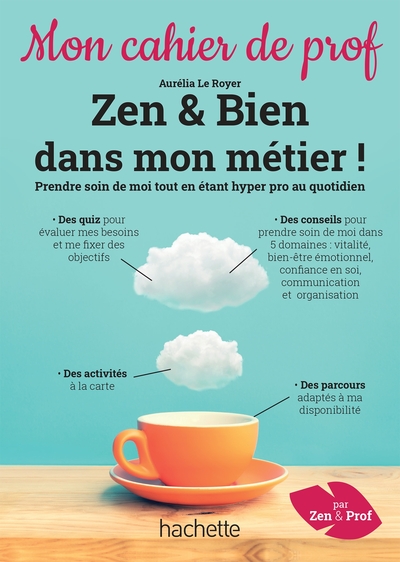 Picture of Zen & bien dans mon métier ! - Mon cahier de prof - Ed. 2022