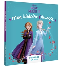 Image de LA REINE DES NEIGES 2 - Mon Histoire du soir - L'histoire du film - Disney