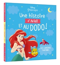 Image de DISNEY PRINCESSES - Une histoire d'Ariel, et au dodo ! - Les lumières fantôme - La Petite Sirène