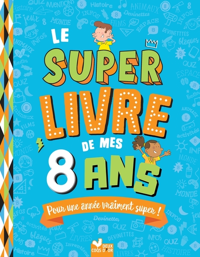Picture of Le super livre de mes 8 ans