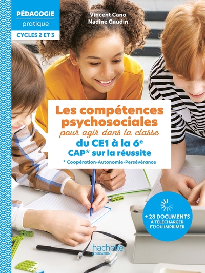 Picture of Les compétences psychosociales pour agir dans la classe du CE1 à la 6e. CAP* sur la réussite Ed 2026