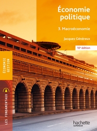 Picture of Fondamentaux - Économie politique 3 - Macro-économie (10e édition)