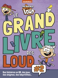 Image de Bienvenue chez les Loud - Le grand livre des Loud Vol.2