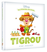 Picture of DISNEY BABY - Mes premières histoires - Tigrou aime jardiner