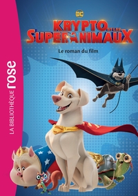 Image de Krypto et les Super-Animaux - Le roman du film