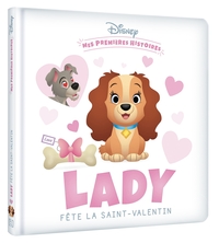 Image de DISNEY - Mes Premières Histoires - Lady fête la Saint-Valentin
