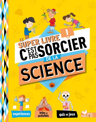 Picture of Le super livre C'est pas sorcier de la science