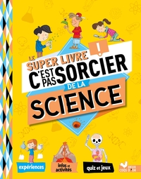Picture of Le super livre C'est pas sorcier de la science