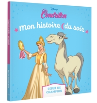 Image de CENDRILLON - Mon histoire du soir - Coeur de Champion - DISNEY PRINCESSES