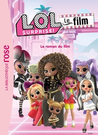 Image de L.O.L. Surprise ! - Le roman du film XXL