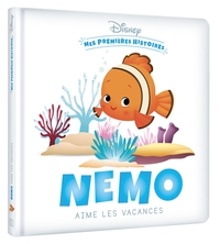 Image de DISNEY - Mes Premières Histoires - Nemo aime les vacances