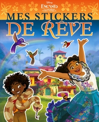 Image de ENCANTO, LA FANTASTIQUE FAMILLE MADRIGAL - Mes stickers de rêve - Disney
