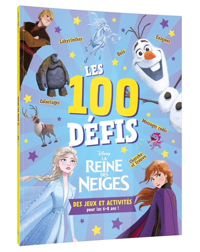 Image de LA REINE DES NEIGES - Les 100 défis - Des jeux et activités pour les 6-8 ans