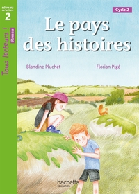 Picture of Le Pays des histoires - Tous lecteurs ! Niveau 2 - Livre élève - Ed. 2021