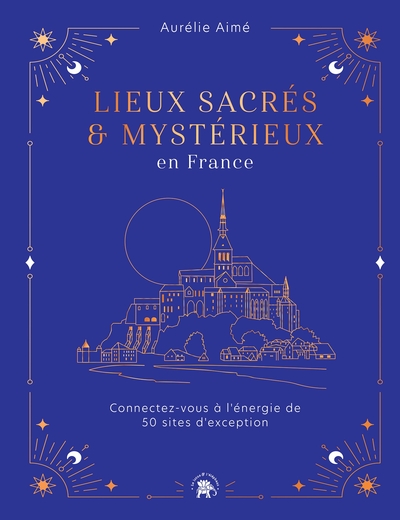 Picture of Lieux sacrés et mystérieux en France