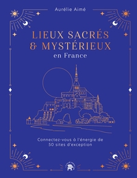 Picture of Lieux sacrés et mystérieux en France