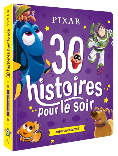 Image de DISNEY PIXAR - 30 Histoires pour le soir - Héros et Aventures