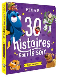 Image de DISNEY PIXAR - 30 Histoires pour le soir - Héros et Aventures