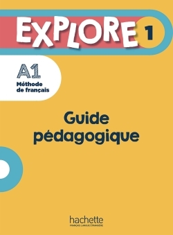 Image de Explore 1 - Guide pédagogique (A1)
