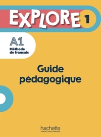 Image de Explore 1 - Guide pédagogique (A1)
