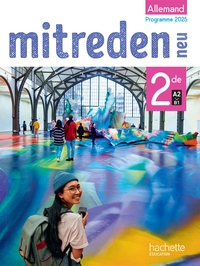 Image de Mitreden Neu 2de - Livre élève - Ed. 2025
