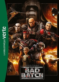 Image de Star Wars The Bad Batch - Le roman de la série XXL