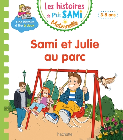 Picture of Les histoires de P'tit Sami Maternelle (3-5 ans) : Sami et Julie au parc