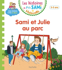 Picture of Les histoires de P'tit Sami Maternelle (3-5 ans) : Sami et Julie au parc