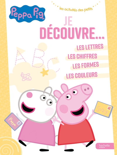 Image de Peppa Pig - Je découvre : les lettres, les chiffres, les formes, les couleurs