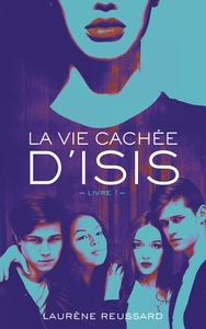 Picture of La vie cachée d'Isis - Livre 1