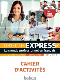 Image de Objectif Express 2 [2e édition] - Pack Cahier d'activités + Version numérique (B1-B2.1)