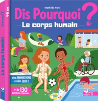 Picture of Dis pourquoi le corps humain - livre avec animations