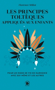 Picture of Les principes toltèques appliqués aux enfants