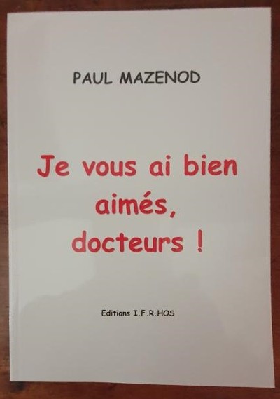 Image de Je vous ai bien aimés, docteurs!