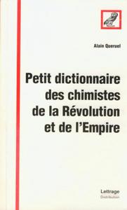 Picture of Petit dictionnaire des chimistes de la Révolution et de l'Empire