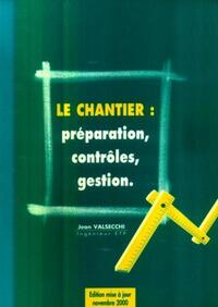 Picture of Le chantier : préparation, contrôles et gestion