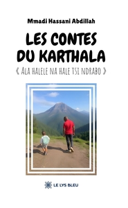 Image de Les contes du Karthala « Ala halele na hale tsi ndrabo »