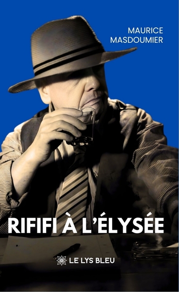 Image de Rififi à l'Élysée