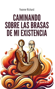 Image de Caminando sobre las brasas de mi existencia