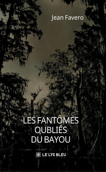 Picture of Les fantômes oubliés du bayou